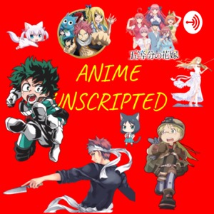 Anime Unscripted