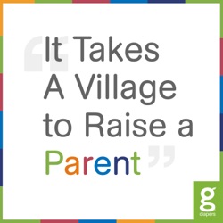 It Takes a Village To Raise a Parent