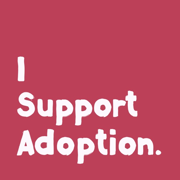 I Support Adoption. Artwork