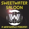 Sweetwater Saloon - A Westworld Podcast artwork