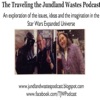The Traveling the Jundland Wastes Podcast (2010-2024) artwork