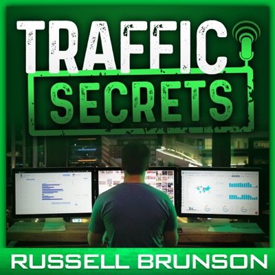 Traffic Secrets: The Underground Playbook for Filling Your Websites and Funnels with Your Dream Customers Traffic Secrets: The Underground Playbook for Filling Your Websites and Funnels with Your Dream Customers