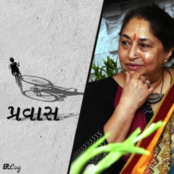 Ep.94 Pravaas ft Supriya Pathak, Actress