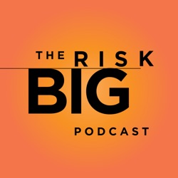 The Risk Big Podcast - Stories of starts with entrepreneurs & leaders