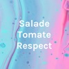 Salade Tomate Respect artwork