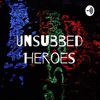 Unsubbed Heroes artwork