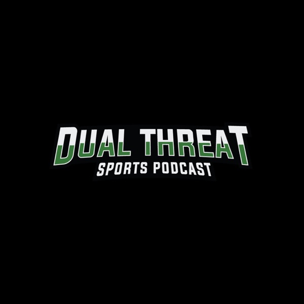 The Dual-Threat Sports.com Podcast