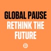 Global Pause - Rethink the Future artwork