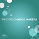 Pacific Change Makers