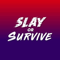 Slay or Survive podcast