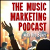 Music Marketing Podcast with Bob Baker artwork