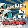 Dad's Got a New Girlfriend! artwork
