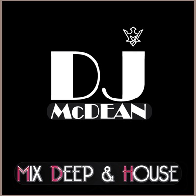 Dj MCDEAN Deep & House Dj MCDEAN Deep & House