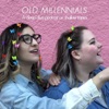 Old Millennials Podcast artwork