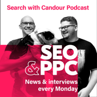 Search with Candour - SEO & PPC news and interviews podcast