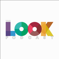 LOOK - The Podcast podcast