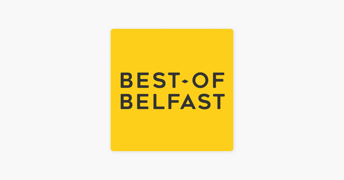 Download ‎Best Of Belfast: Northern Ireland's #1 Interview Podcast ...