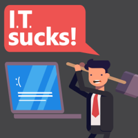 I.T. Sucks Podcast podcast