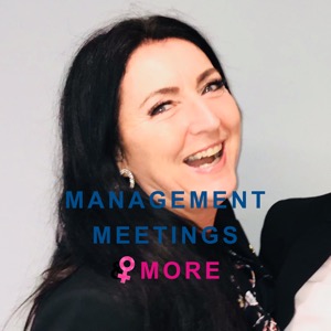 Management, Meetings & More