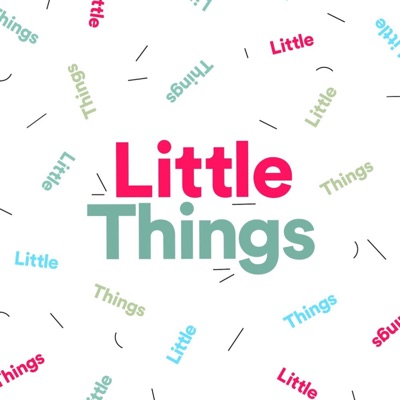 Little Things Little Things