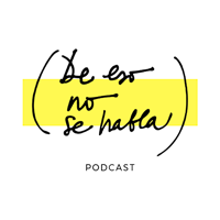 (De eso no se habla) podcast