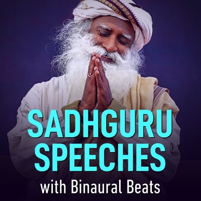 Sadhguru Speeches by Sync Mind Sadhguru Speeches by Sync Mind