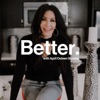 The Better Life Podcast with April Osteen Simons artwork