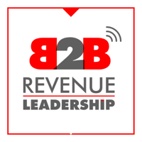 B2B Revenue Leadership - CEO, CRO, CMO, VC, Sales and Marketing Startup SaaS podcast