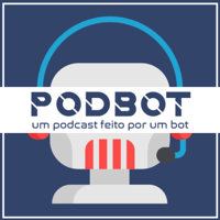 PodBot Podcast podcast