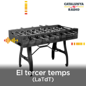 El tercer temps de LaTdT - Catalunya Ràdio