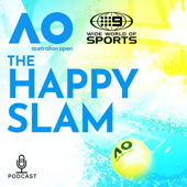 Australian Open: The Happy Slam - 9Podcasts
