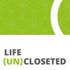 Life (UN)Closeted: LGBTQ & Heterosexual Coming Out Stories & Advice for coming out of life's closets! artwork