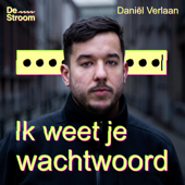 Ik weet je wachtwoord - Daniël Verlaan / De Stroom