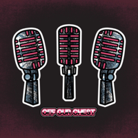 Off Our Chest podcast