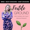 Fertile Ground: A mind-body approach to getting pregnant - without it taking over your life. artwork