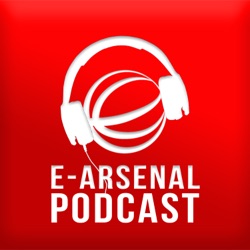 The e-Arsenal Podcast