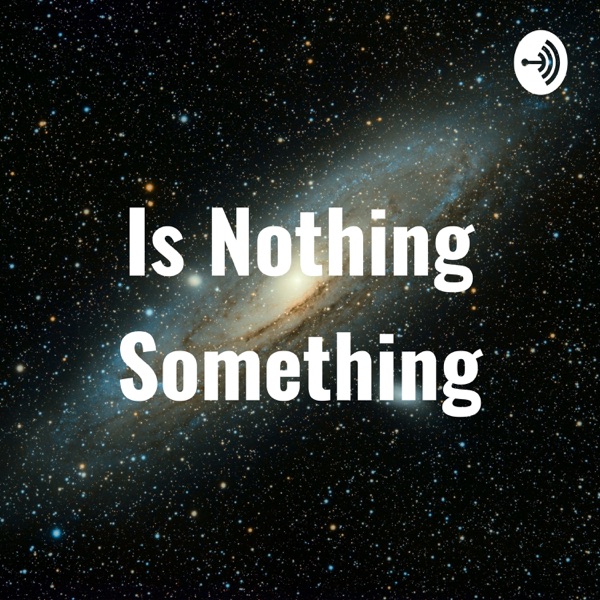 Is Nothing Something Artwork