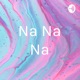 Na Na Na (Trailer)