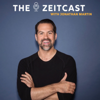 The Zeitcast with Jonathan Martin podcast