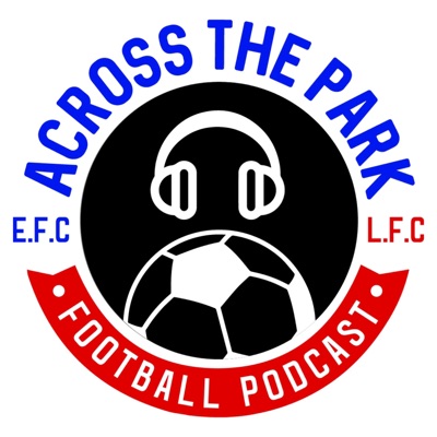 Across The Park Podcast Across The Park Podcast