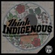 Think Indigenous - Harold Johnson