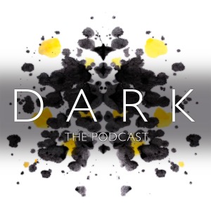Dark the Podcast