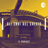 Gli eroi del calcio - Eroi del calcio