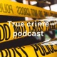 True crime podcast