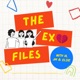 The Ex Files