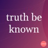 Truth Be Known artwork