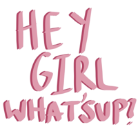 Hey Girl, What's Up? podcast