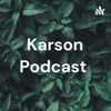 Karson Podcast artwork