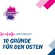 10 Gründe für den Osten