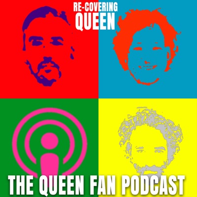 Recovering Queen : The Queen Fan Podcast Recovering Queen : The Queen Fan Podcast